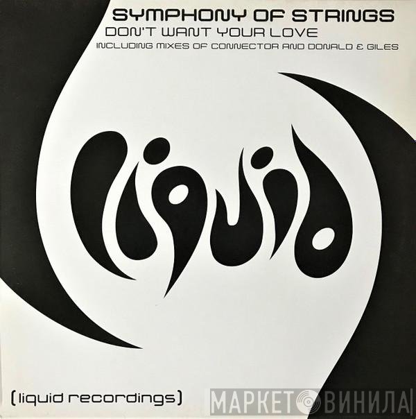 Symphony Of Strings - Don't Want Your Love