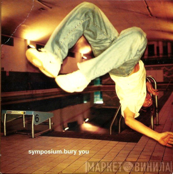 Symposium - Bury You