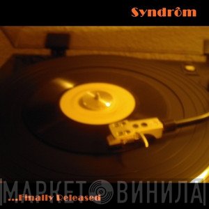 Syndrôm  - ...Finally Released