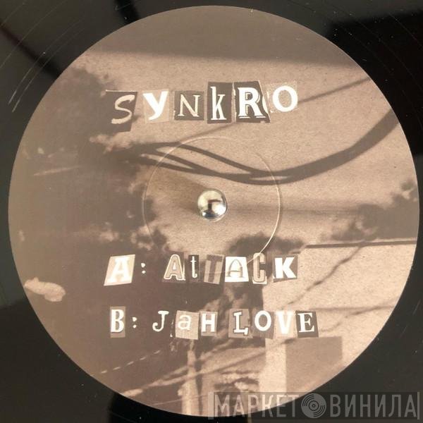 Synkro  - Attack / Jah Love