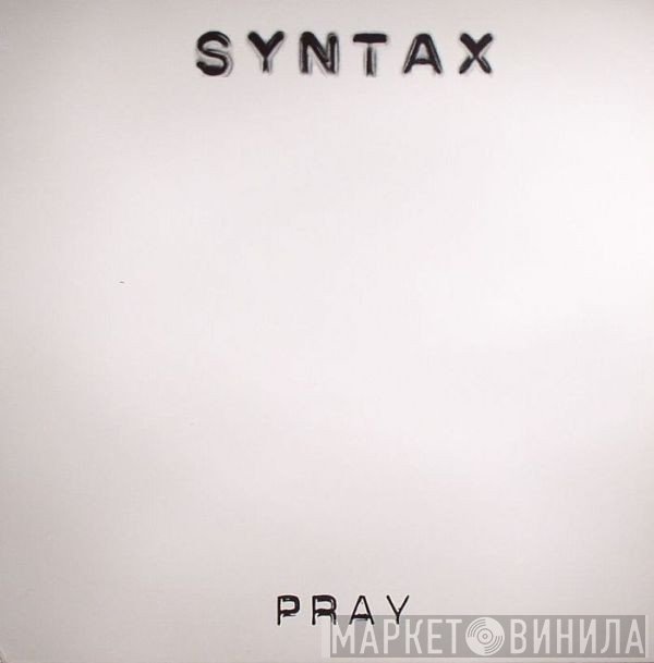 Syntax  - Pray