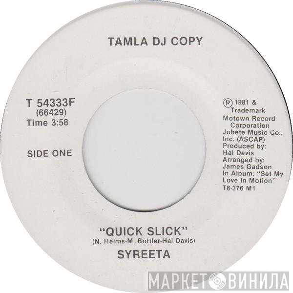 Syreeta  - Quick Slick