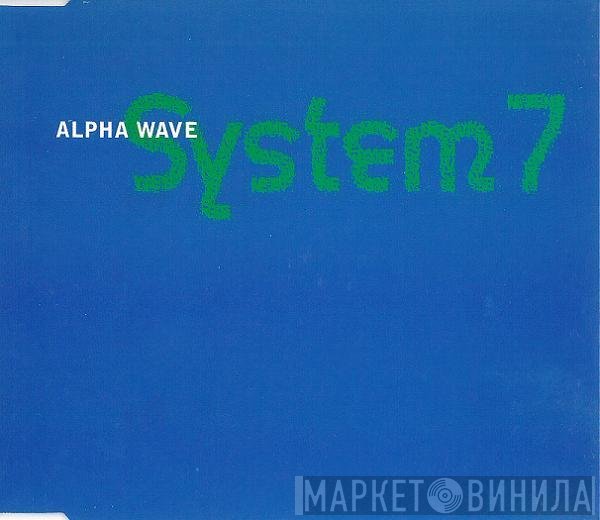 System 7  - Alpha Wave