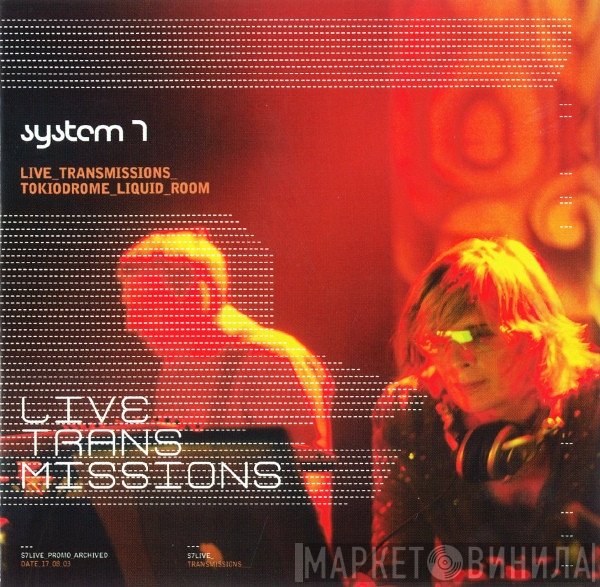 System 7 - Live Transmissions