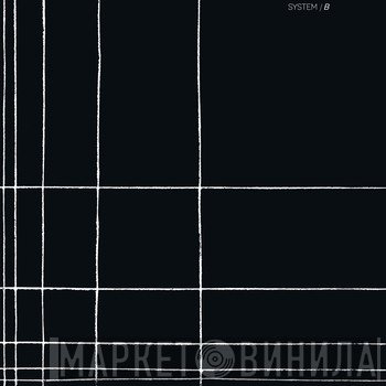 System  - B
