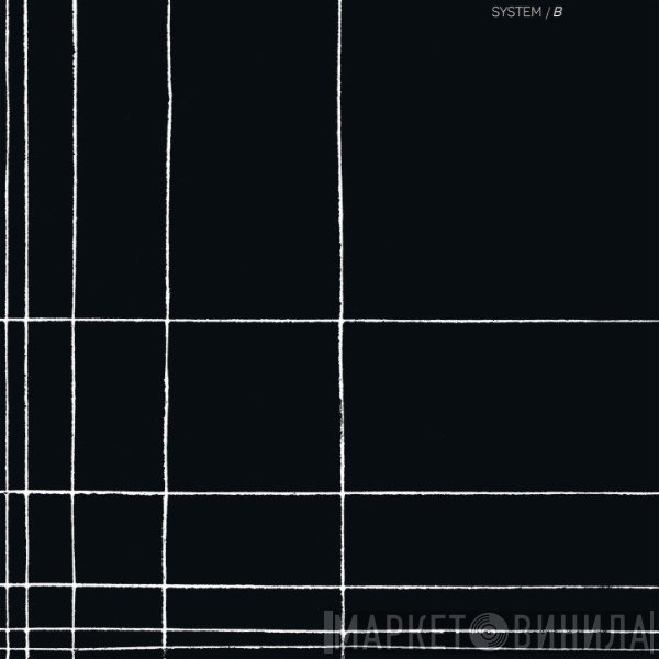 System  - B