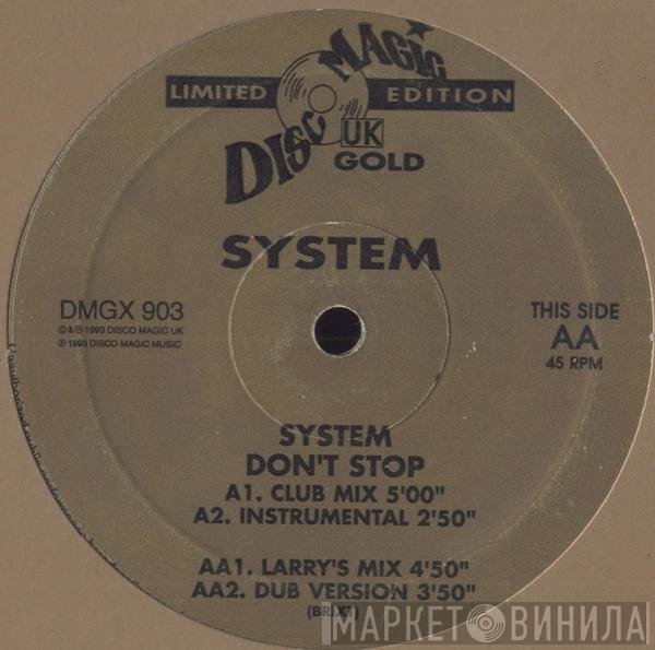 System  - Don't Stop