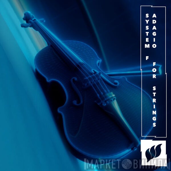 System F  - Adagio For Strings