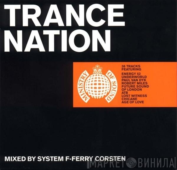 System F - Ferry Corsten  - Trance Nation