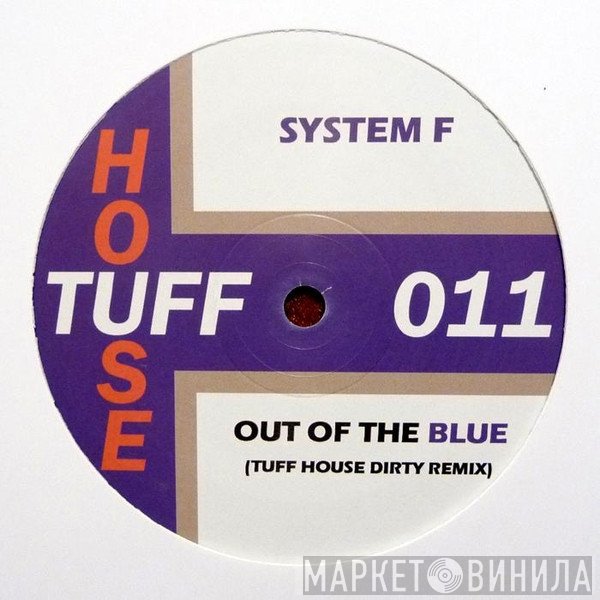 System F - Out Of The Blue (Tuff House Dirty Remix)