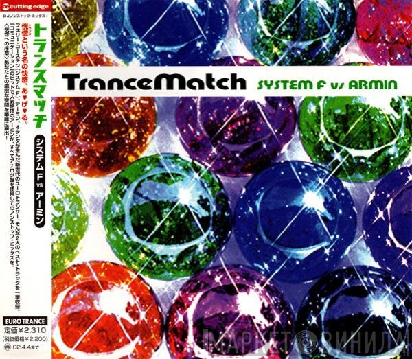 System F Vs Armin van Buuren  - TranceMatch