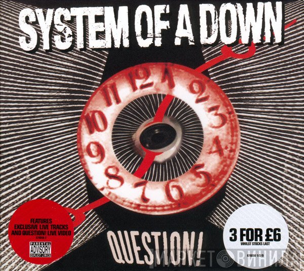System Of A Down  - Question!