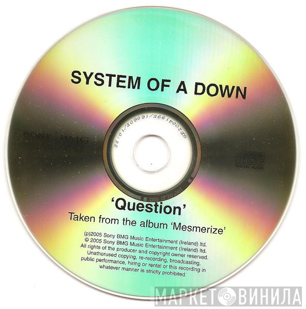 System Of A Down  - Question