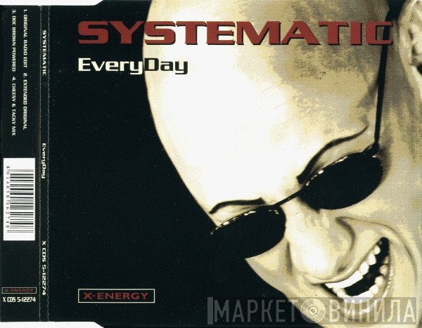 Systematic  - Everyday