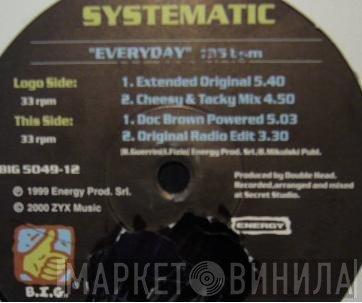 Systematic  - Everyday