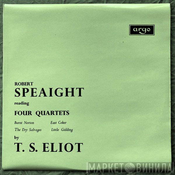 T. S. Eliot, Robert Speaight - Four Quartets