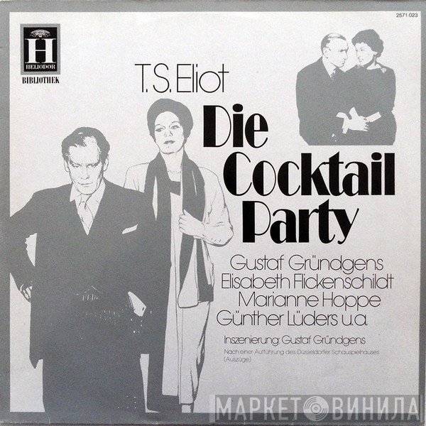 T. S. Eliot - Die Cocktail Party (Auszüge)