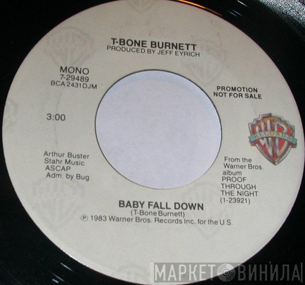 T-Bone Burnett  - Baby Fall Down
