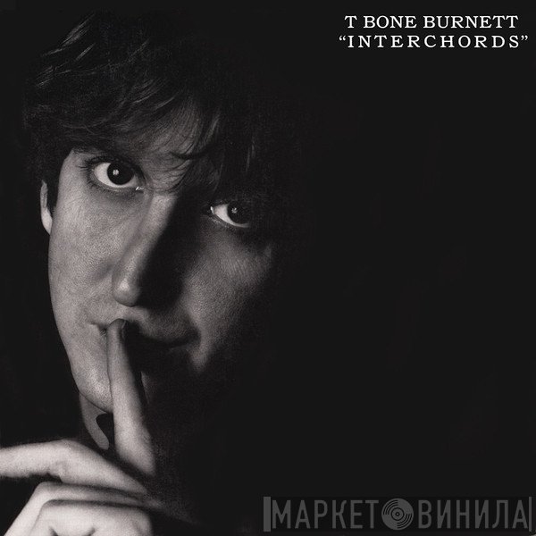 T-Bone Burnett  - Interchords