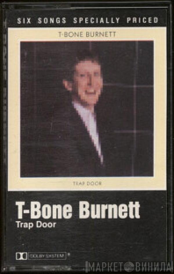 T-Bone Burnett - Trap Door
