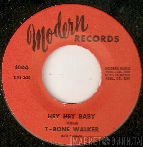 T-Bone Walker - Hey Hey Baby
