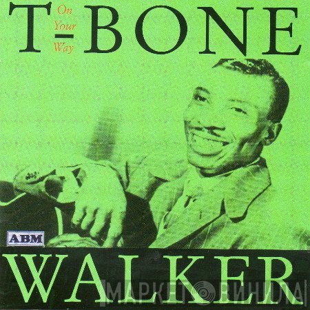 T-Bone Walker - On Your Way. 1947 Recordings