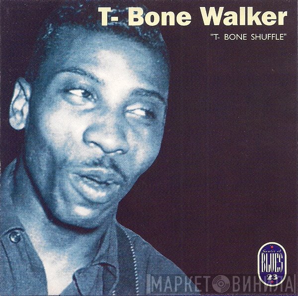T-Bone Walker  - T. Bone Shuffle