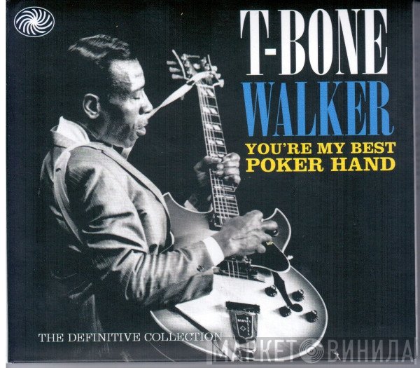 T-Bone Walker - You're My Best Poker Hand