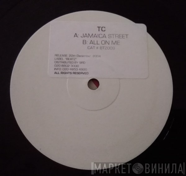 T.C.  - Jamaica Street / All On Me