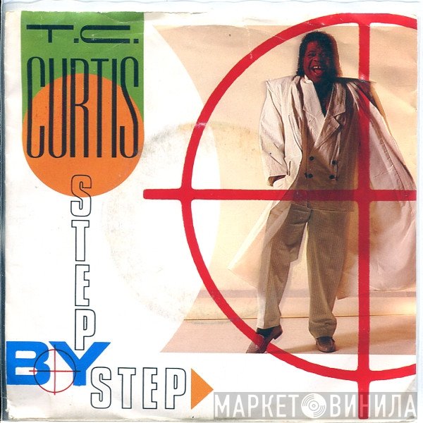 T.C. Curtis - Step By Step