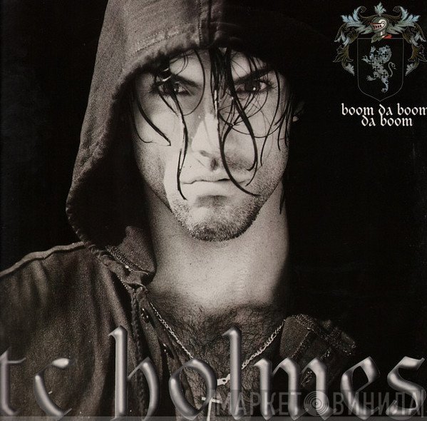 T.C. Holmes - Boom Da Boom Da Boom
