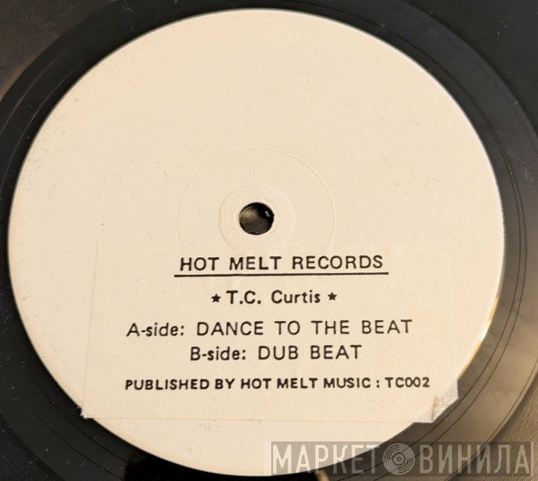 T.C. Curtis - Dance To The Beat