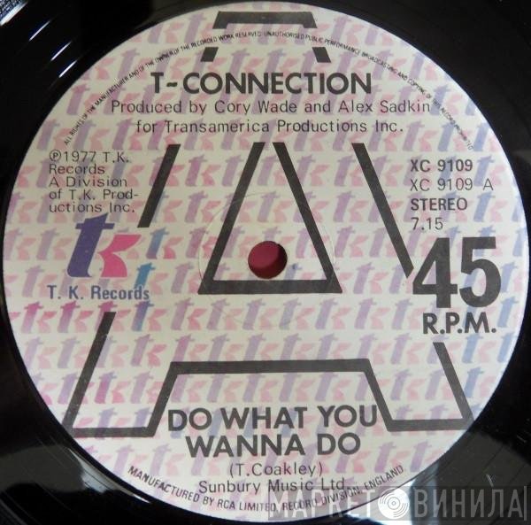 T-Connection - Do What You Wanna Do