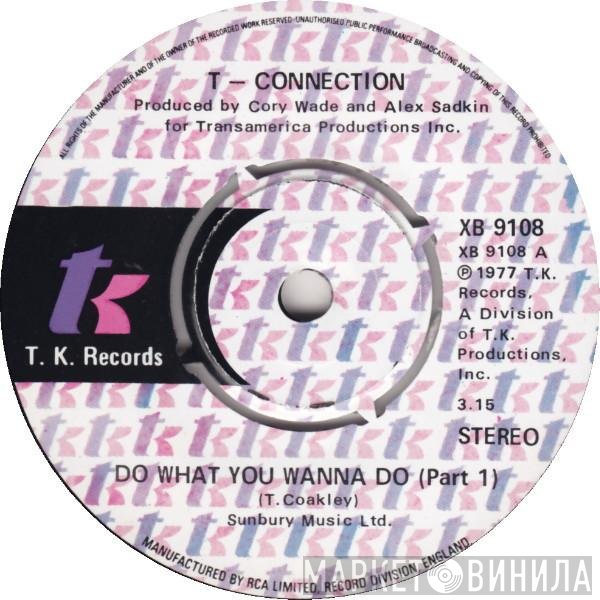 T-Connection - Do What You Wanna Do