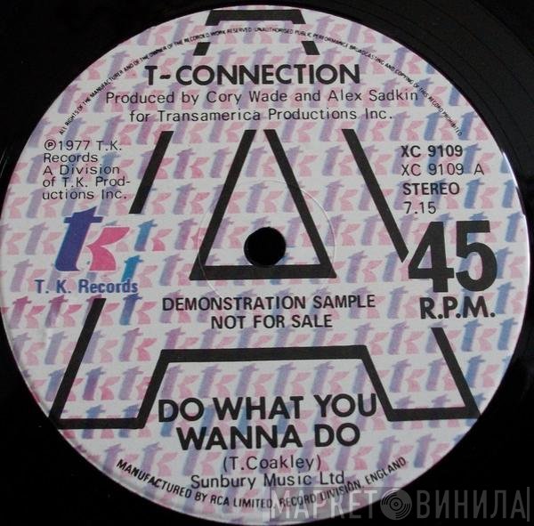 T-Connection - Do What You Wanna Do
