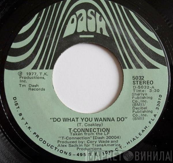 T-Connection - Do What You Wanna Do