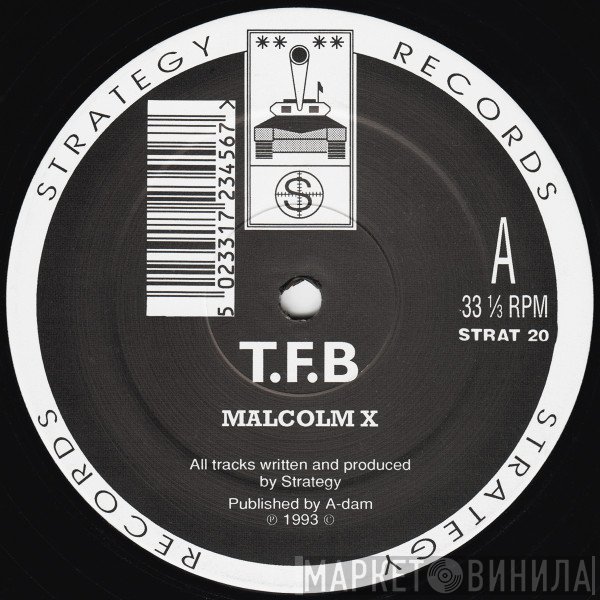 T.F.B - Malcolm X / Over The Edge