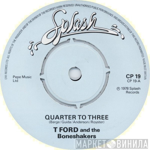 T-Ford And The Boneshakers - Quarter To Three