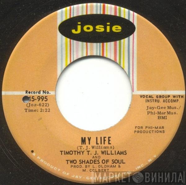 T.J. Williams & Two Shades Of Soul - My Life / Coming Back To Miami