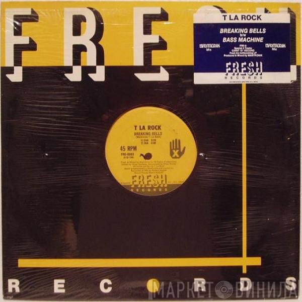 T La Rock  - Breaking Bells / Bass Machine