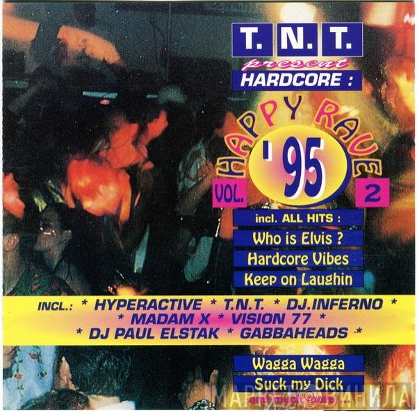 T.N.T. - Hardcore: Happy Rave '95 Vol. 2