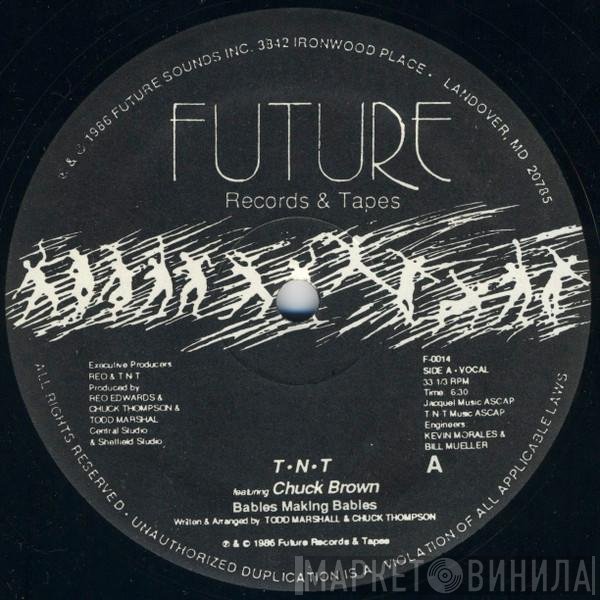 T-N-T  Featuring Chuck Brown  - Babies Making Babies