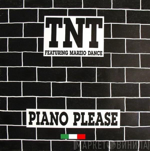 T.N.T.  Featuring Marzio Dance  - Piano Please
