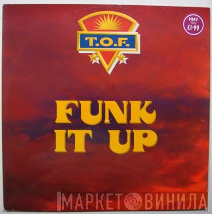 T.O.F. - Funk It Up