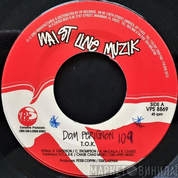 T.O.K. / Kali   - Dom Perignon / Mi Drog