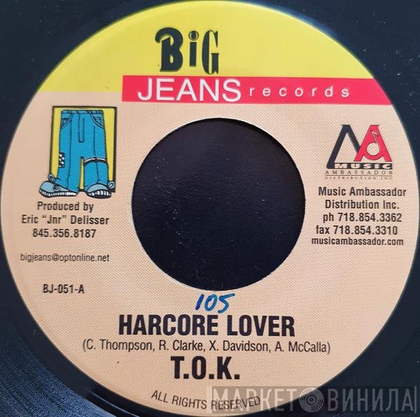 T.O.K. / Sugar Bear   - Hardcore Lover / Tight