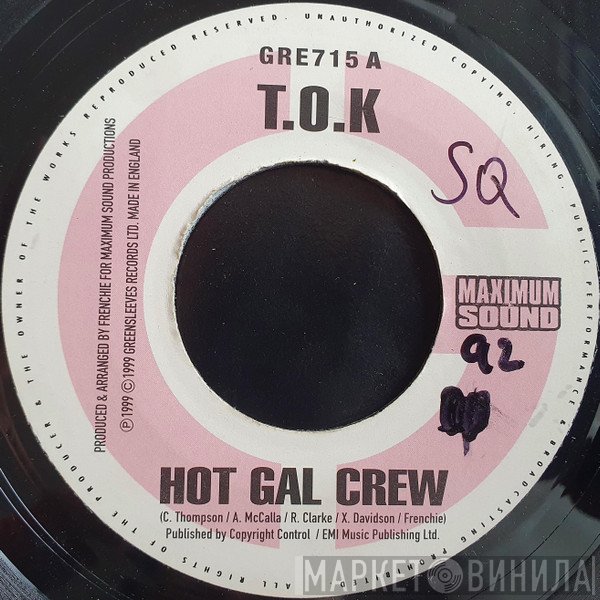 T.O.K., Mad Andrew - Hot Gal Crew / Tell Her Fi Step