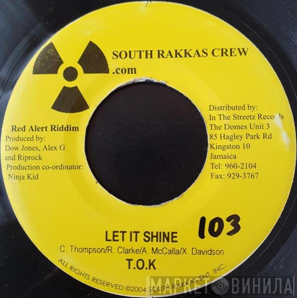 T.O.K. - Let It Shine