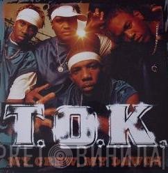 T.O.K. - My Crew, My Dawgs