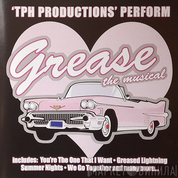 T.P.H. Productions - Grease The Musical